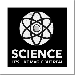 Science It's Like Magic But Real Posters and Art